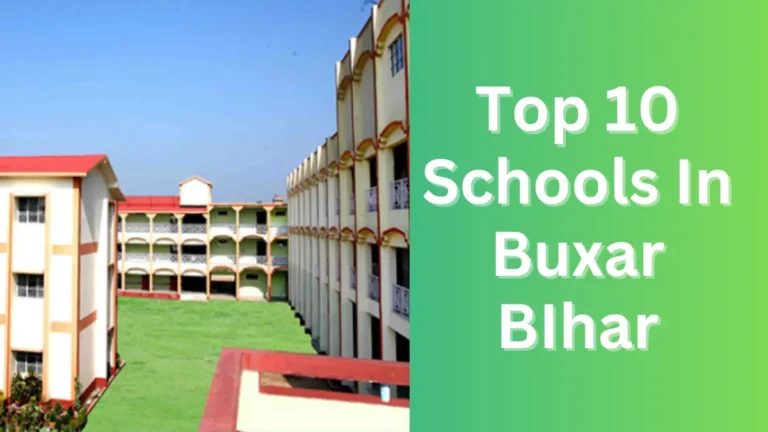 Top 10 Schools In Buxar,BIhar